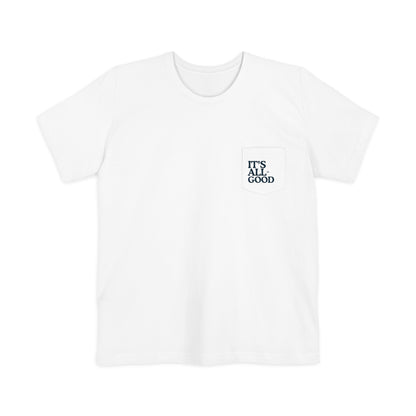 Front of It's all good Pocket Graphic Tee